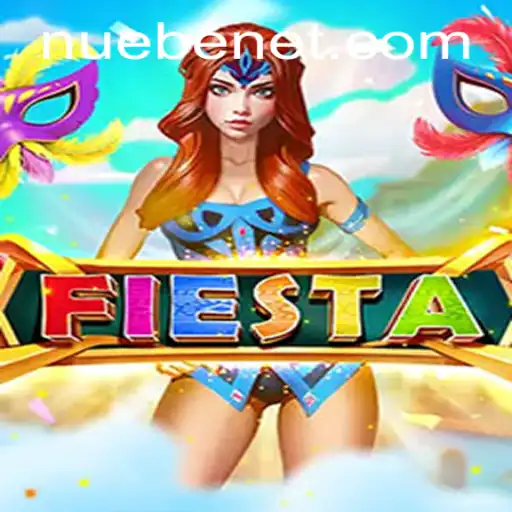 Unveiling the Excitement of Fiesta: Dive into the World of NUEBE