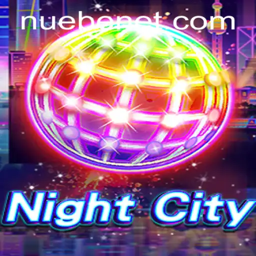 NightCity: The Thrilling Rise and Gaming Dynamics of NUEBE